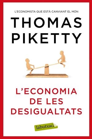 L'ECONOMIA DE LES DESIGUALTATS | 9788417031978 | PIKETTY, THOMAS | Llibreria Online de Vilafranca del Penedès | Comprar llibres en català