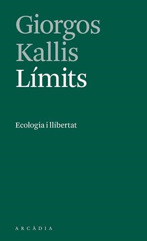 LÍMITS | 9788412273533 | KALLIS, GIORGOS | Llibreria Online de Vilafranca del Penedès | Comprar llibres en català