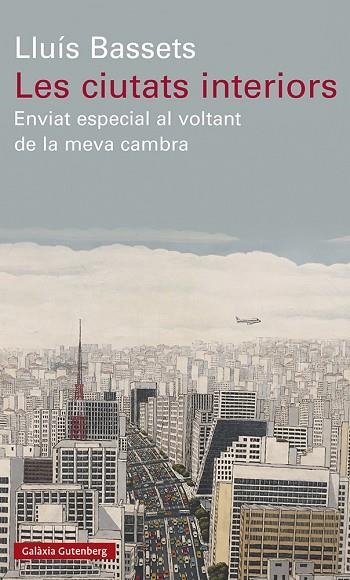 LES CIUTATS INTERIORS | 9788418526794 | BASSETS, LLUÍS | Llibreria L'Odissea - Libreria Online de Vilafranca del Penedès - Comprar libros