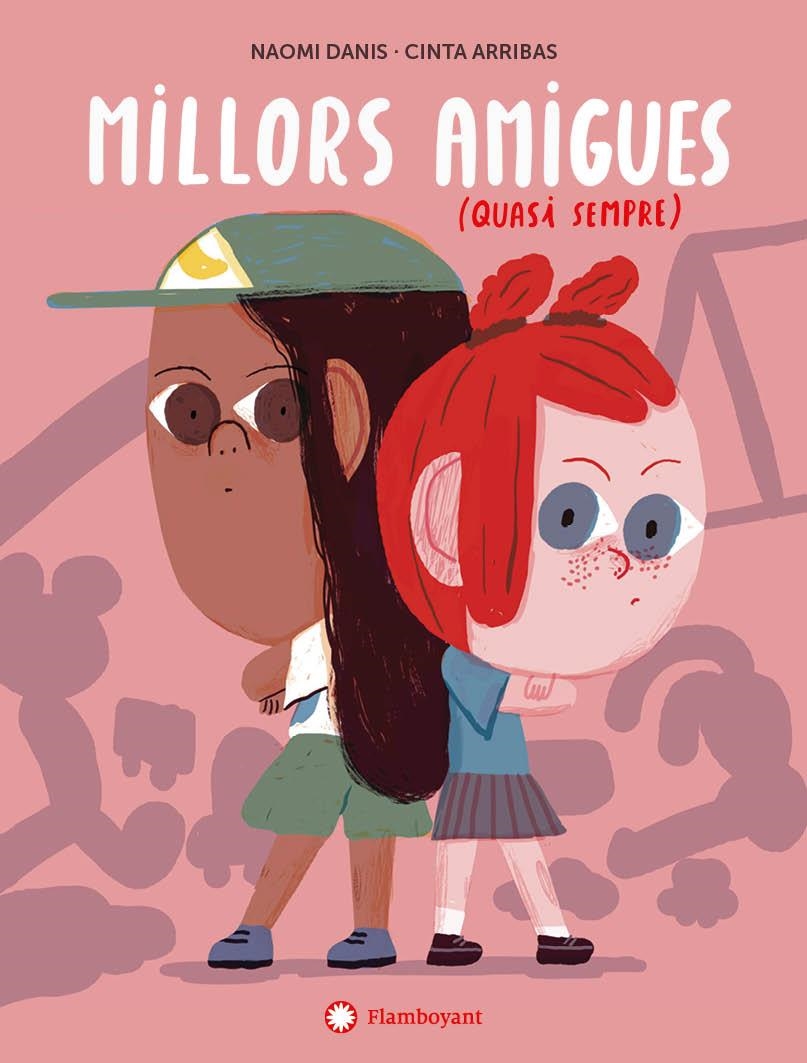 MILLORS AMIGUES (QUASI SEMPRE) | 9788417749989 | DANIS, NAOMI | Llibreria L'Odissea - Libreria Online de Vilafranca del Penedès - Comprar libros
