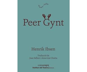 PEER GYNT | 9788418022814 | IBSEN, HENRIK | Llibreria Online de Vilafranca del Penedès | Comprar llibres en català