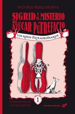 SIGRID Y EL MISTERIO DEL AZÚCAR PUTREFACTO | 9788416817993 | PÉREZ ESCRIVÁ, VICTORIA | Llibreria L'Odissea - Libreria Online de Vilafranca del Penedès - Comprar libros