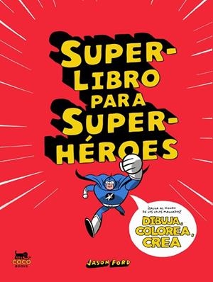 SUPERLIBRO PARA SUPERHÉROES | 9788412177671 | FORD, JASON | Llibreria L'Odissea - Libreria Online de Vilafranca del Penedès - Comprar libros