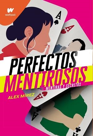 PERFECTOS MENTIROSOS | 9788418057618 | MIREZ, ALEX | Llibreria L'Odissea - Libreria Online de Vilafranca del Penedès - Comprar libros
