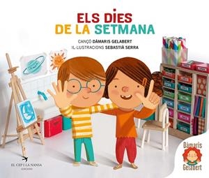 ELS DIES DE LA SETMANA | 9788418522284 | GELABERT, DÀMARIS | Llibreria L'Odissea - Libreria Online de Vilafranca del Penedès - Comprar libros