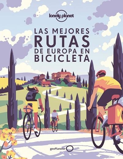 LAS MEJORES RUTAS DE EUROPA EN BICICLETA | 9788408239024 | AA. VV. | Llibreria L'Odissea - Libreria Online de Vilafranca del Penedès - Comprar libros