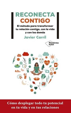 RECONECTA CONTIGO | 9788418285998 | CARRIL, JAVIER | Llibreria Online de Vilafranca del Penedès | Comprar llibres en català