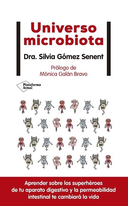 UNIVERSO MICROBIOTA | 9788418285974 | GÓMEZ SENENT, SILVIA | Llibreria L'Odissea - Libreria Online de Vilafranca del Penedès - Comprar libros