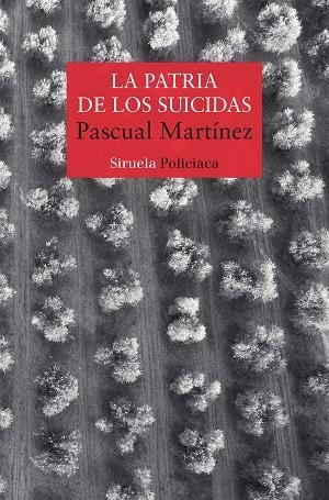 LA PATRIA DE LOS SUICIDAS | 9788418708220 | MARTÍNEZ, PASCUAL | Llibreria L'Odissea - Libreria Online de Vilafranca del Penedès - Comprar libros
