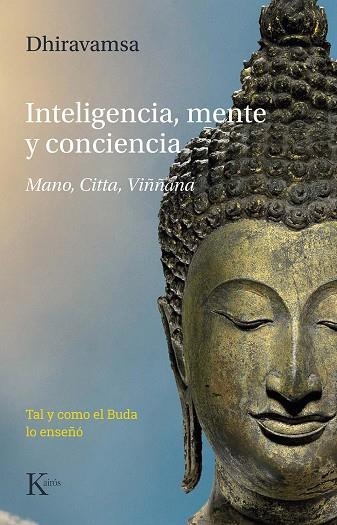 INTELIGENCIA MENTE Y CONCIENCIA | 9788499888460 | DHIRAVAMSA, VICHITR RATNA | Llibreria L'Odissea - Libreria Online de Vilafranca del Penedès - Comprar libros