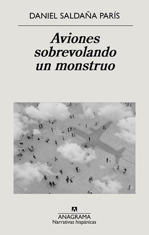 AVIONES SOBREVOLANDO UN MONSTRUO | 9788433999221 | SALDAÑA PARÍS, DANIEL | Llibreria L'Odissea - Libreria Online de Vilafranca del Penedès - Comprar libros