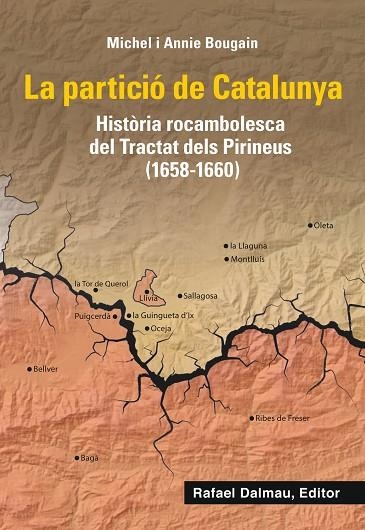 LA PARTICIÓ DE CATALUNYA | 9788423208661 | BOUGAIN, MICHEL/BOUGAIN, ANNIE | Llibreria L'Odissea - Libreria Online de Vilafranca del Penedès - Comprar libros