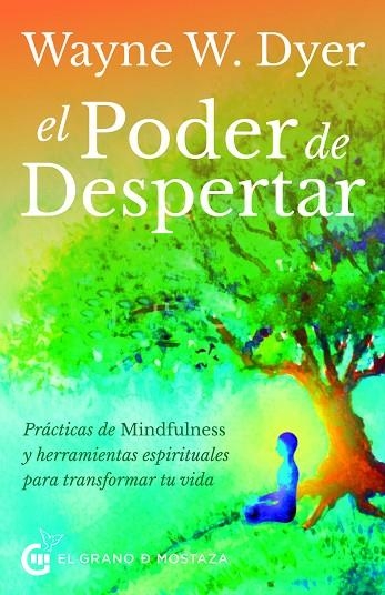 EL PODER DE DESPERTAR | 9788412312409 | DYER, WAYNE WALTER | Llibreria L'Odissea - Libreria Online de Vilafranca del Penedès - Comprar libros