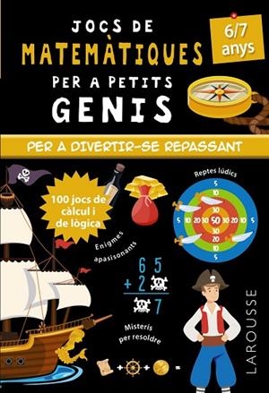 JOCS DE MATEMÀTIQUES PER A PETITS GENIS 6-7 ANYS | 9788418473104 | QUÉNÉE, MATHIEU | Llibreria L'Odissea - Libreria Online de Vilafranca del Penedès - Comprar libros