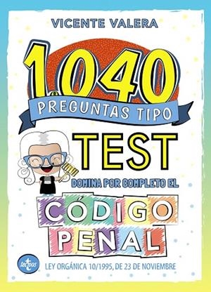 1040 PREGUNTAS TIPO TEST. CÓDIGO PENAL | 9788430981168 | VALERA, VICENTE | Llibreria Online de Vilafranca del Penedès | Comprar llibres en català