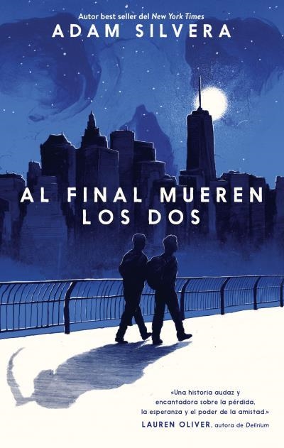 AL FINAL MUEREN LOS DOS | 9788496886704 | SILVERA, ADAM | Llibreria L'Odissea - Libreria Online de Vilafranca del Penedès - Comprar libros