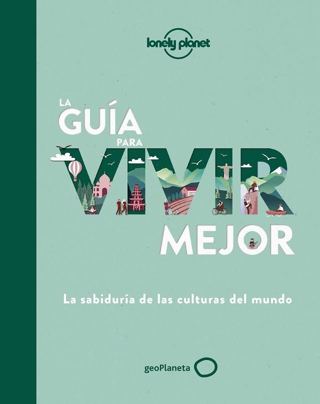 LA GUÍA PARA VIVIR MEJOR | 9788408236429 | AA. VV. | Llibreria L'Odissea - Libreria Online de Vilafranca del Penedès - Comprar libros