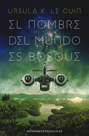 EL NOMBRE DEL MUNDO ES BOSQUE | 9788445009789 | LE GUIN, URSULA K. | Llibreria L'Odissea - Libreria Online de Vilafranca del Penedès - Comprar libros