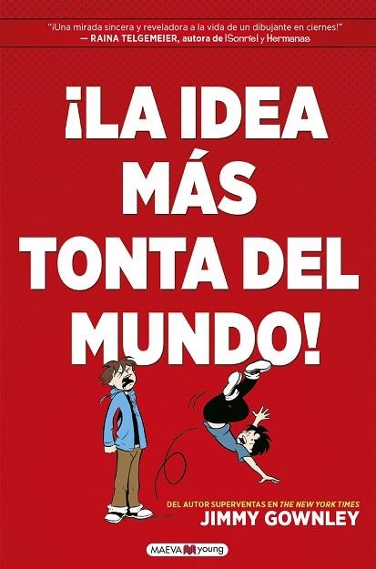 ¡LA IDEA MÁS TONTA DEL MUNDO! | 9788418184451 | GOWNLEY, JIMMY | Llibreria L'Odissea - Libreria Online de Vilafranca del Penedès - Comprar libros