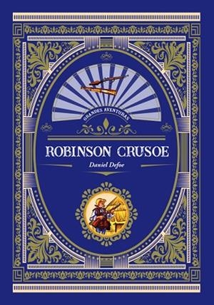 ROBINSON CRUSOE | 9788416574766 | DEFOE, DANIEL | Llibreria L'Odissea - Libreria Online de Vilafranca del Penedès - Comprar libros