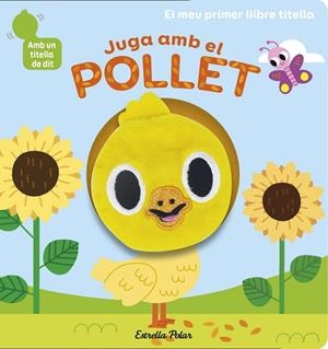 JUGA AMB EL POLLET. LLIBRE TITELLA | 9788418135910 | BILLET, MARION | Llibreria L'Odissea - Libreria Online de Vilafranca del Penedès - Comprar libros