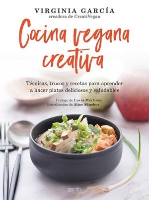 COCINA VEGANA CREATIVA | 9788408236467 | GARCÍA, VIRGINIA | Llibreria L'Odissea - Libreria Online de Vilafranca del Penedès - Comprar libros