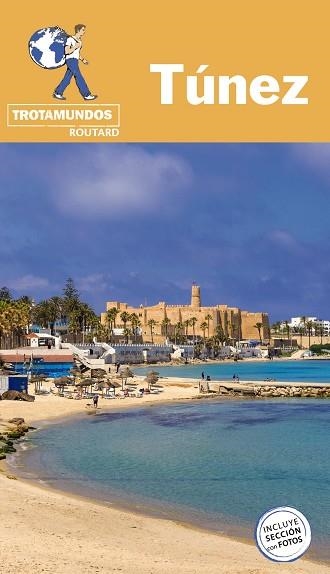 TÚNEZ | 9788417245313 | GLOAGUEN, PHILIPPE | Llibreria L'Odissea - Libreria Online de Vilafranca del Penedès - Comprar libros