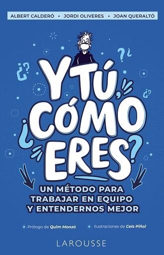 Y TÚ, ¿CÓMO ERES? | 9788418473166 | CALDERÓ CABRE, ALBERT/OLIVERES PRATS, JORDI/QUERALTÓ IBÁÑEZ, JOAN | Llibreria L'Odissea - Libreria Online de Vilafranca del Penedès - Comprar libros