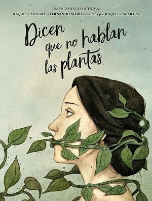 DICEN QUE NO HABLAN LAS PLANTAS | 9788469886007 | MARÍAS, FERNANDO/LANSEROS, RAQUEL | Llibreria L'Odissea - Libreria Online de Vilafranca del Penedès - Comprar libros
