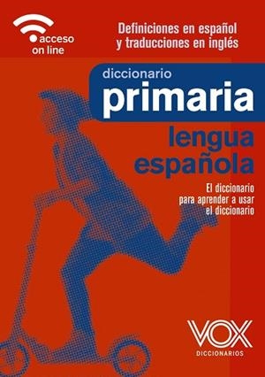 DICCIONARIO DE PRIMARIA | 9788499743400 | VOX EDITORIAL | Llibreria L'Odissea - Libreria Online de Vilafranca del Penedès - Comprar libros