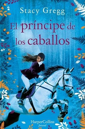 EL PRÍNCIPE DE LOS CABALLOS | 9788418279096 | GREGG, STACY | Llibreria L'Odissea - Libreria Online de Vilafranca del Penedès - Comprar libros