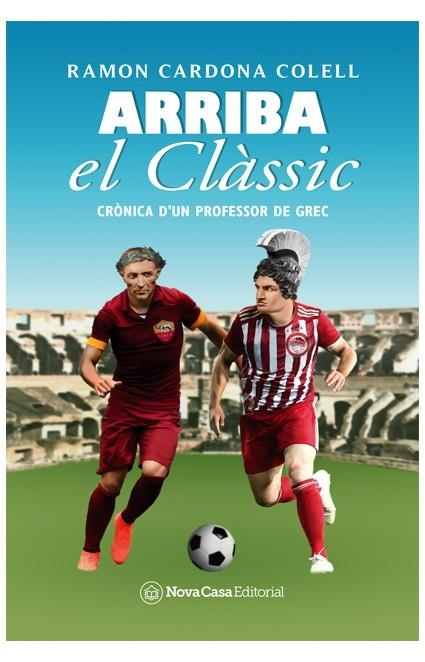 ARRIBA EL CLÀSSIC | 9788418013423 | Llibreria L'Odissea - Libreria Online de Vilafranca del Penedès - Comprar libros