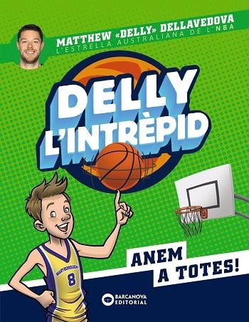 DELLY L'INTRÈPID | 9788448952778 | DELLAVEDOVA, MATTHEW | Llibreria Online de Vilafranca del Penedès | Comprar llibres en català