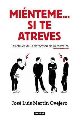 MIÉNTEME... SI TE ATREVES | 9788403522008 | MARTÍN OVEJERO, JOSÉ LUIS | Llibreria L'Odissea - Libreria Online de Vilafranca del Penedès - Comprar libros