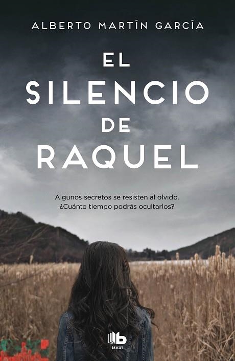 EL SILENCIO DE RAQUEL | 9788413142746 | MARTÍN GARCÍA, ALBERTO | Llibreria Online de Vilafranca del Penedès | Comprar llibres en català