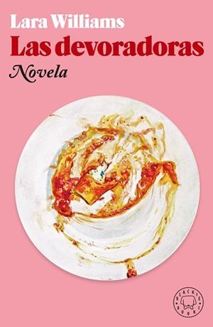 LAS DEVORADORAS | 9788418733017 | WILLIAMS, LARA | Llibreria Online de Vilafranca del Penedès | Comprar llibres en català