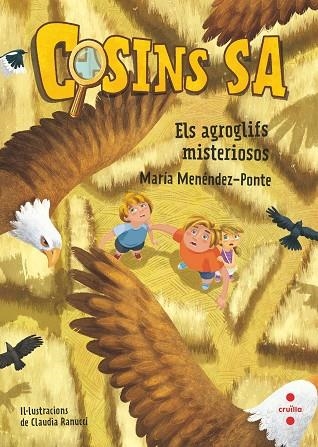 COSINS S A 6 ELS AGROGLIFS MISTERIOSOS | 9788466149594 | MENÉNDEZ-PONTE, MARÍA | Llibreria L'Odissea - Libreria Online de Vilafranca del Penedès - Comprar libros