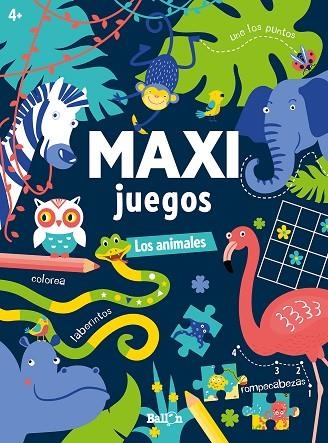MAXI JUEGOS  LOS ANIMALES | 9789403225685 | BALLON | Llibreria L'Odissea - Libreria Online de Vilafranca del Penedès - Comprar libros