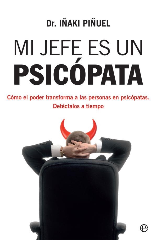 MI JEFE ES UN PSICÓPATA | 9788413841106 | PIÑUEL, IÑAKI | Llibreria L'Odissea - Libreria Online de Vilafranca del Penedès - Comprar libros