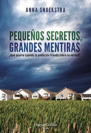 PEQUEÑOS SECRETOS, GRANDES MENTIRAS | 9788491395560 | SNOEKSTRA, ANNA | Llibreria L'Odissea - Libreria Online de Vilafranca del Penedès - Comprar libros