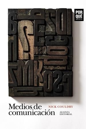MEDIOS DE COMUNICACIÓN: ¿POR QUÉ IMPORTAN? | 9788413623511 | COULDRY, NICK | Llibreria Online de Vilafranca del Penedès | Comprar llibres en català