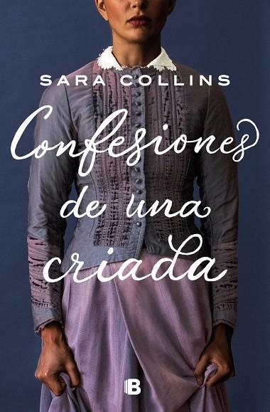 CONFESIONES DE UNA CRIADA | 9788466668736 | COLLINS, SARA | Llibreria L'Odissea - Libreria Online de Vilafranca del Penedès - Comprar libros