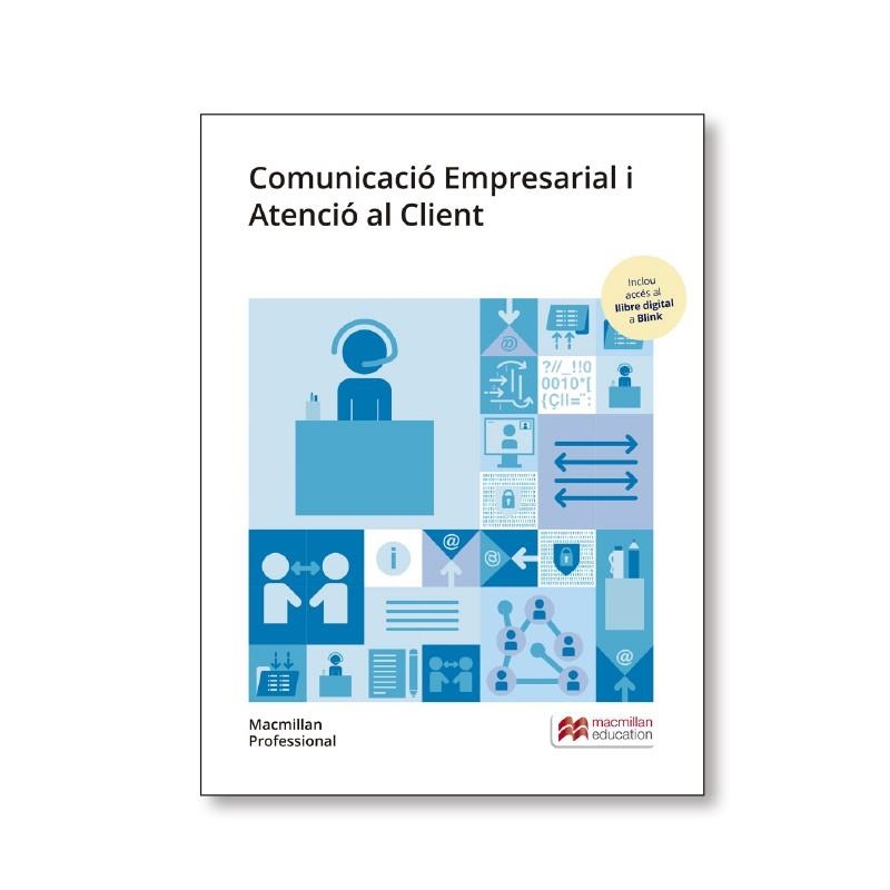 COMUNICACIÓ EMPRESARIAL I ATENCIÓ AL CLIENT | 9788417899479 | MACMILLAN PROFESIONAL | Llibreria L'Odissea - Libreria Online de Vilafranca del Penedès - Comprar libros