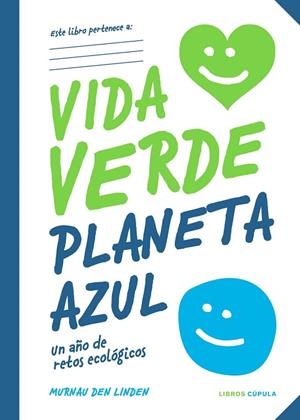 VIDA VERDE PLANETA AZUL | 9788448028329 | MURNAU DEN LINDEN | Llibreria Online de Vilafranca del Penedès | Comprar llibres en català