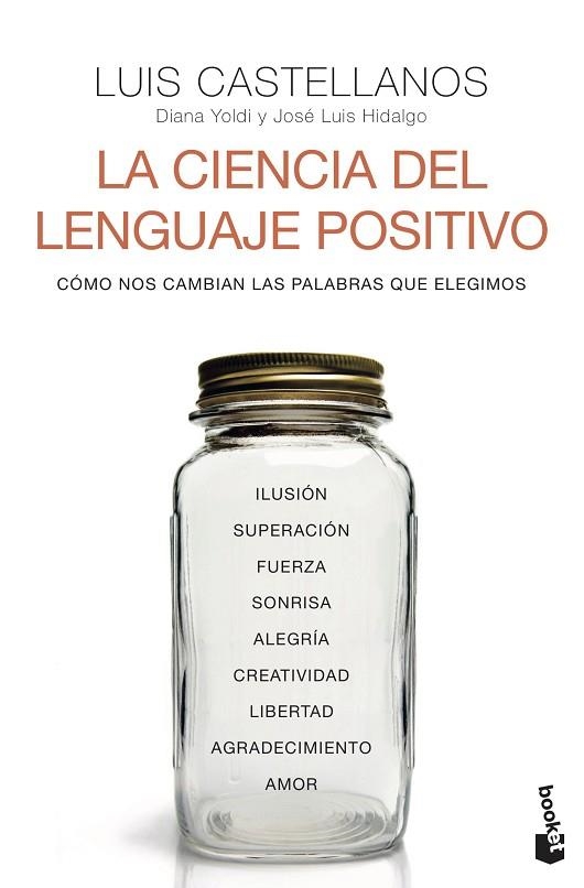 LA CIENCIA DEL LENGUAJE POSITIVO | 9788408242611 | CASTELLANOS, LUIS/YOLDI, DIANA/HIDALGO, JOSÉ LUIS | Llibreria Online de Vilafranca del Penedès | Comprar llibres en català