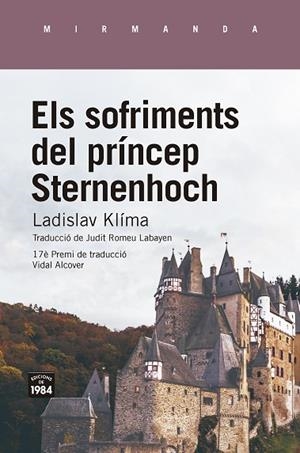 ELS SOFRIMENTS DEL PRÍNCEP STERNENHOCH | 9788416987870 | KLÍMA, LADISLAV | Llibreria Online de Vilafranca del Penedès | Comprar llibres en català