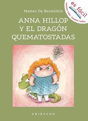 ANNA HILLOP Y EL DRAGÓN QUEMATOSTADAS | 9788417127947 | DE BENEDETTI, MATTEO | Llibreria L'Odissea - Libreria Online de Vilafranca del Penedès - Comprar libros