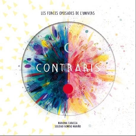 CONTRARIS | 9788417374846 | CABASSA, MARIONA/ROMERO MARIÑO, SOLEDAD | Llibreria L'Odissea - Libreria Online de Vilafranca del Penedès - Comprar libros