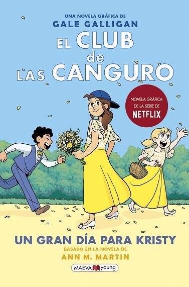 EL CLUB DE LAS CANGURO 6 UN GRAN DÍA PARA KRISTY | 9788418184468 | GALLIGAN, GALE | Llibreria L'Odissea - Libreria Online de Vilafranca del Penedès - Comprar libros