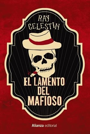 EL LAMENTO DEL MAFIOSO | 9788413623535 | CELESTIN, RAY | Llibreria Online de Vilafranca del Penedès | Comprar llibres en català